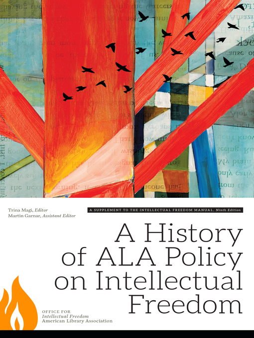 Title details for A History of ALA Policy on Intellectual Freedom by Trina Magi - Available